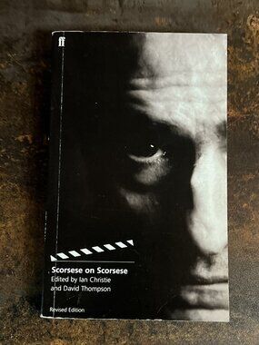 Scorsese on Scorsese, Revised Edition, Edited by Ian Christie & David Thompson